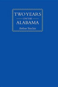 Two Years on the Alabama (Library Alabama Classics)