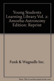 Young Students Learning Library (Amoeba - Astronomy, Volume2) (Learning Library, Volume 2)