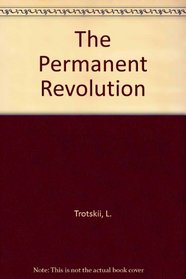 Permanent Revolution: With Results ANS Prospects