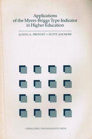 Applications of the Myers Briggs Type Indicator in Higher Education