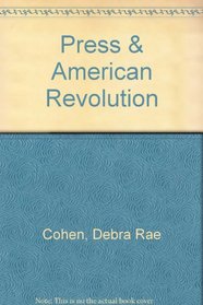 Press And The American Revolution