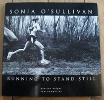 Sonia O'Sullivan - Running to Stand Still