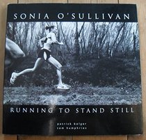 Sonia O'Sullivan - Running to Stand Still