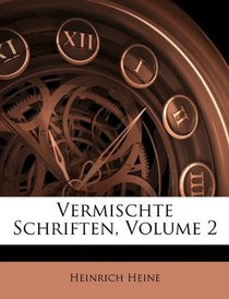 Vermischte Schriften, Volume 2 (German Edition)