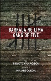 Barkada ng Lima: Gang of Five