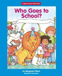 Who Goes to School? (Beginning to Read-Easy Stories)