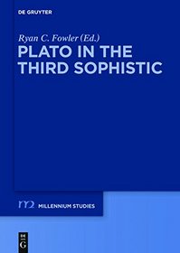 Plato in the Third Sophistic (Millennium-Studien / Millennium Studies)