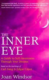 The Inner Eye: A Guide to Self-Awareness Through Your Dreams