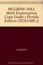 MCGRAW-HILL Math Examination Copy Grade 1 Florida Edition (VOLUME 1)