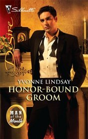 Honor-Bound Groom (Man of the Month) (Wed at Any Price, Bk 1) (Silhouette Desire, No 2029)