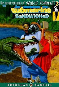 Submarine Sandwiched (Misadventures of Willie Plummet)
