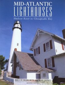 Mid-Atlantic Lighthouses, 2nd: Hudson River to Chesapeake Bay (Lighthouse Series)