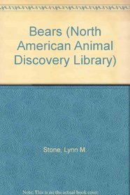 Bears (North American Animal Discovery Library)