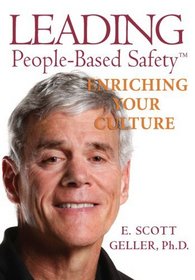 Leading People-Based Safety: Enriching Your Culture