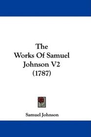 The Works Of Samuel Johnson V2 (1787)