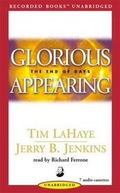 Glorious Appearing: The End of Days (Left Behind (Recorded Books Audio))