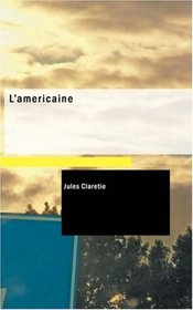 L'amricaine: Roman Contemporain (French Edition)