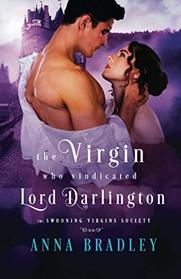 The Virgin Who Vindicated Lord Darlington (Swooning Virgins Society, Bk 2)
