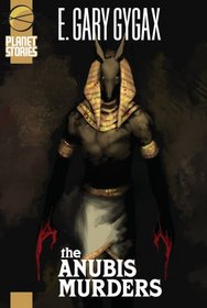 The Anubis Murders (Dangerous Journeys, Bk 1)