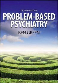 Problem-Based Psychiatry