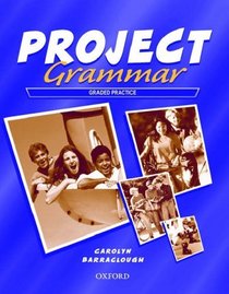 Project: Grammar Practice Book: Graded Practice