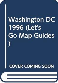 Washington DC (Let's Go Map Guides)