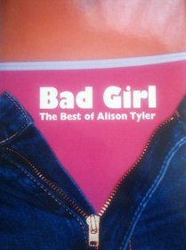 Bad Girl: The Best of Alison Tyler