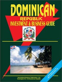 Dominican Republic Investment and Business Guide
