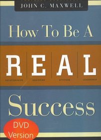 How to be a REAL Success; Training Curriculum; DVD VERSION