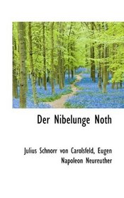 Der Nibelunge Noth