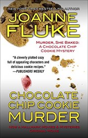 Chocolate Chip Cookie Murder (A Hannah Swensen Mystery with Recipes)