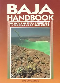 Baja Handbook: Mexico's Western Peninsula Including Cabo San Lucas