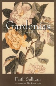 Gardenias : A Novel