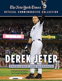 Derek Jeter: Excellence and Elegance