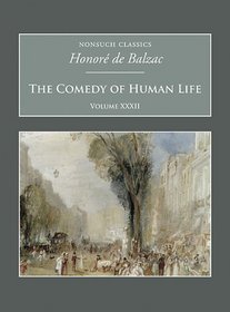 The Comedy of Human Life Volume XXXII (Nonsuch Classics)