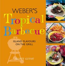 Weber's Tropical Barbecue (Webers)