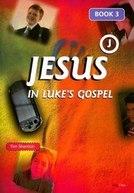 Jesus in Luke's Gospel: Book 3 (Daily Readings)