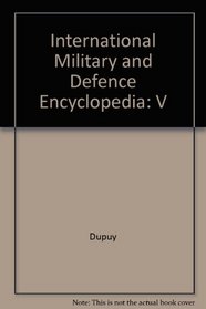 International Military and Defence Encyclopedia: Volume 2 (C-F)