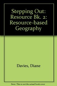 Stepping Out: Resource Bk. 2: Resource-based Geography