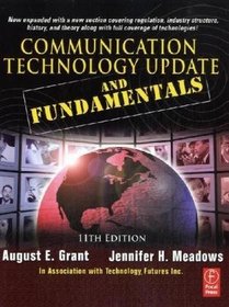 Communication Technology Update and Fundamentals (11th Edition)