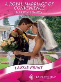 A Royal Marriage of Convenience (Large Print)