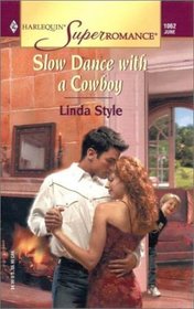 Slow Dance With a Cowboy (Harlequin Superromance, No 1062)