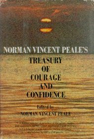 Norman Vincent Peale's Treasury of Courage and Confidence