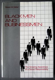 Black Men and Businessmen: The Growing Awareness of a Social Responsibility (National University Publications : Series in American Studies)
