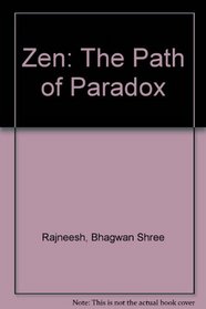 Zen, The Path of Paradox, Volume One