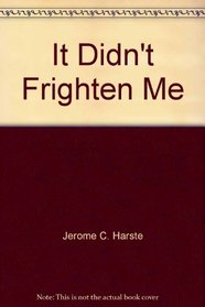 It Didn't Frighten Me (Predictable Read-Together Book)