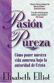 Pasion Y Pureza (Passion and Purity) (Spanish)
