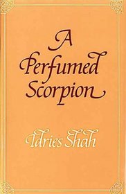 A Perfumed Scorpion : A Way to the Way