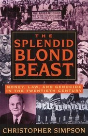 The Splendid Blond Beast: Money, Law, and Genocide in the Twentieth Century