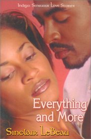 Everything And More (Indigo: Sensuous Love Stories)